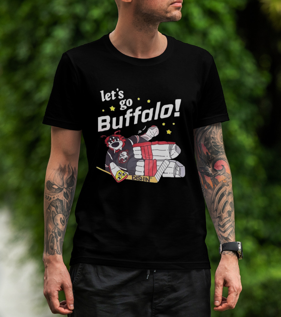 Let's Go Buffalo Sabres Dishin Hockey Team Spirit T-Shirt