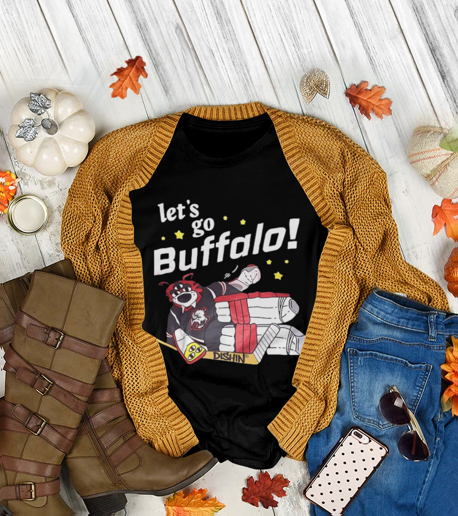 Let's Go Buffalo Sabres Dishin Hockey Team Spirit T-Shirt