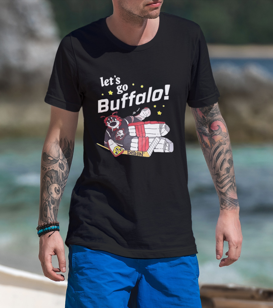 Let's Go Buffalo Sabres Dishin Hockey Team Spirit T-Shirt