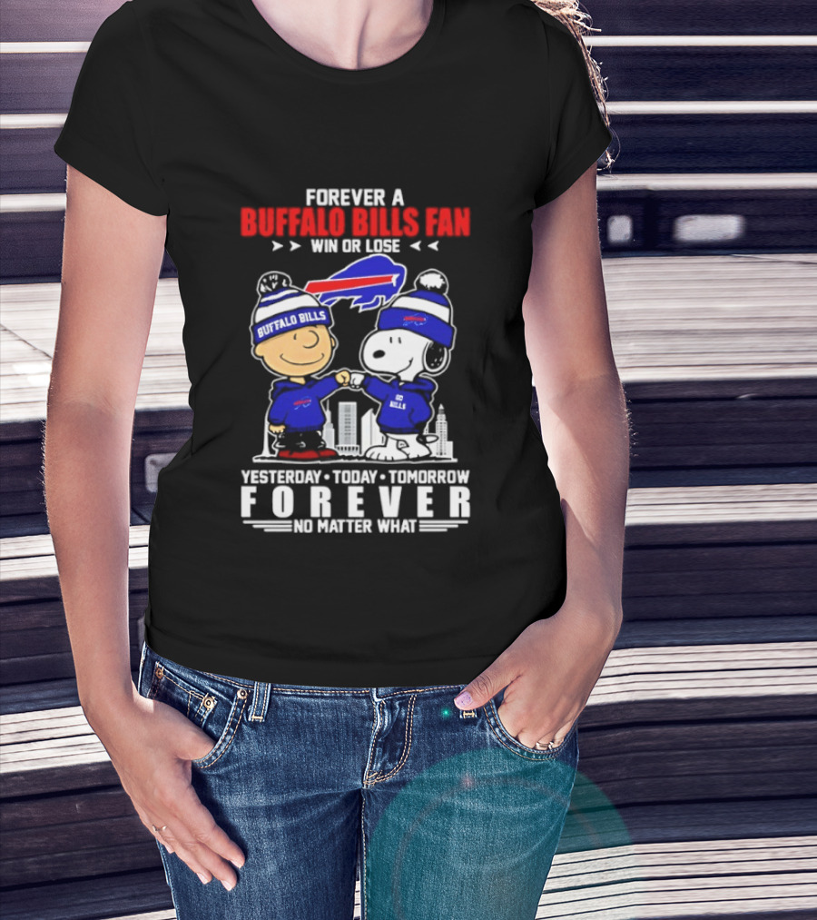 Forever A Buffalo Bills Fan Win Or Lose Peanuts Snoopy And Charlie Forever T-Shirt