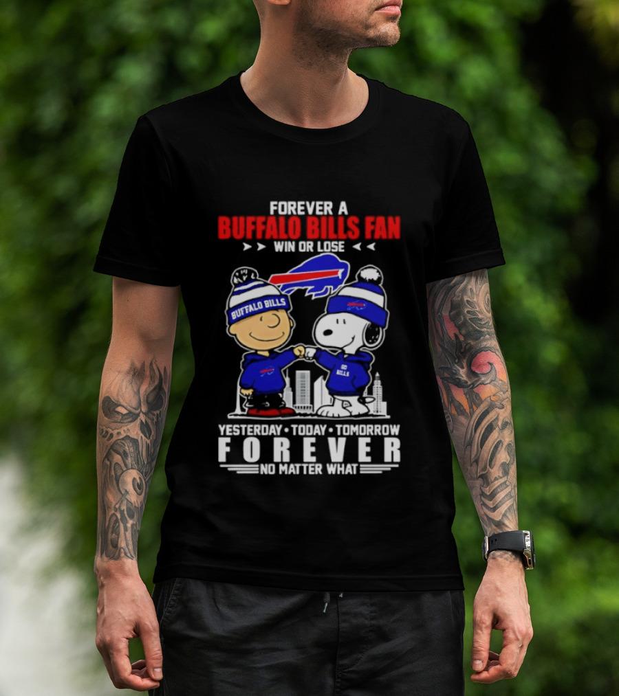 Forever A Buffalo Bills Fan Win Or Lose Peanuts Snoopy And Charlie Forever T-Shirt