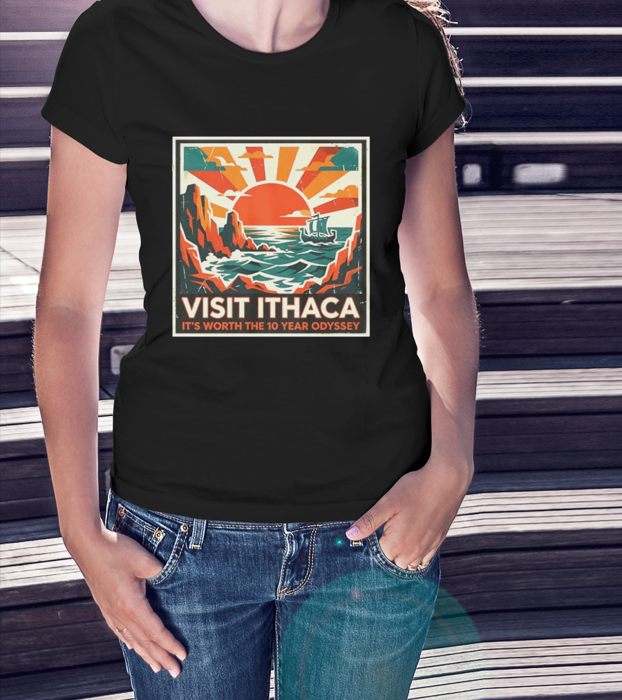 Visit Ithaca It's Worth The 10 Year Odyssey Adventure Exploring Mythical Greek Island Journey T-Shirt