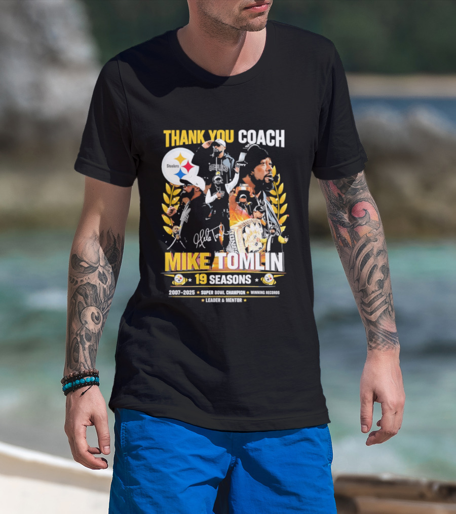 Thank You Coach Mike Tomlin Pittsburgh Steelers 19 Seasons Leader Mentor Iconic Team Legacy T-Shirt