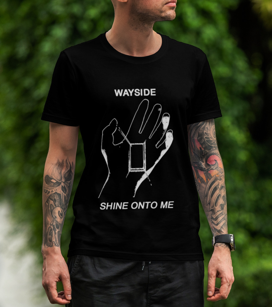 Wayside Shine Onto Me Hand T-Shirt