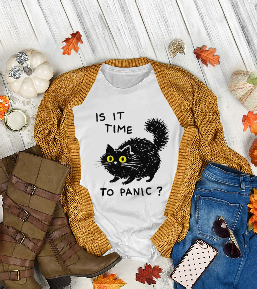 Black Cat Is It Time to Panic Black Cat T-Shirt