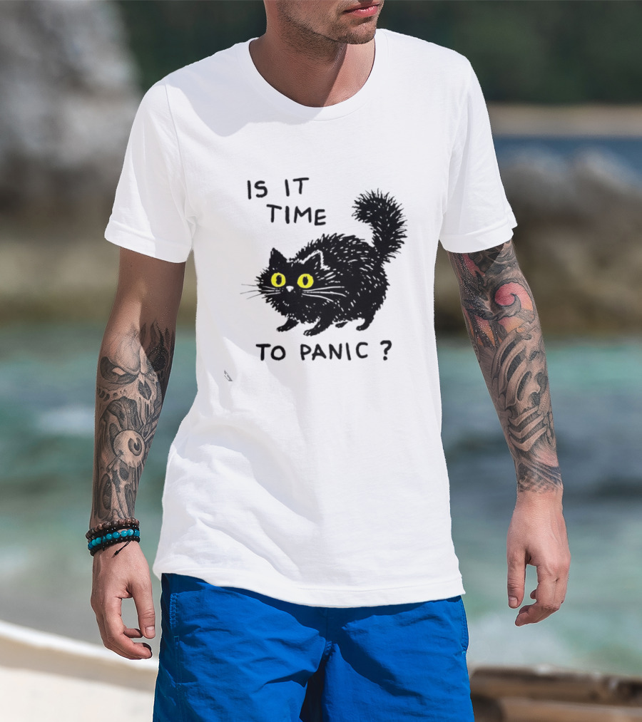 Black Cat Is It Time To Panic Black Cat T-Shirt