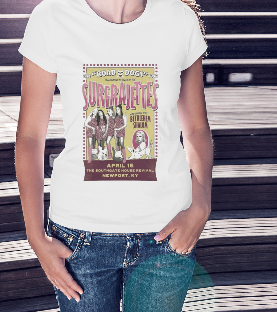 The Surfrajettes Celebrating 10 Years Road Dogs Tour April 15 Southgate House Revival Newport KY T-Shirt