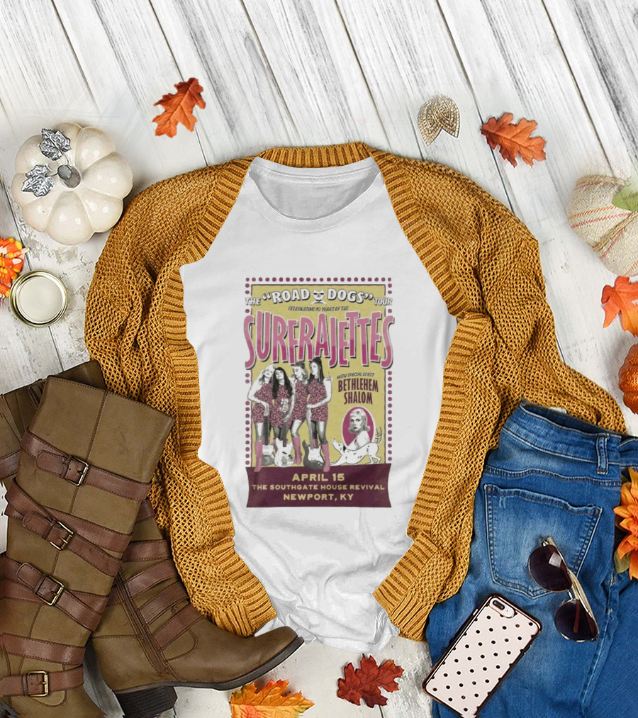 The Surfrajettes Celebrating 10 Years Road Dogs Tour April 15 Southgate House Revival Newport KY T-Shirt