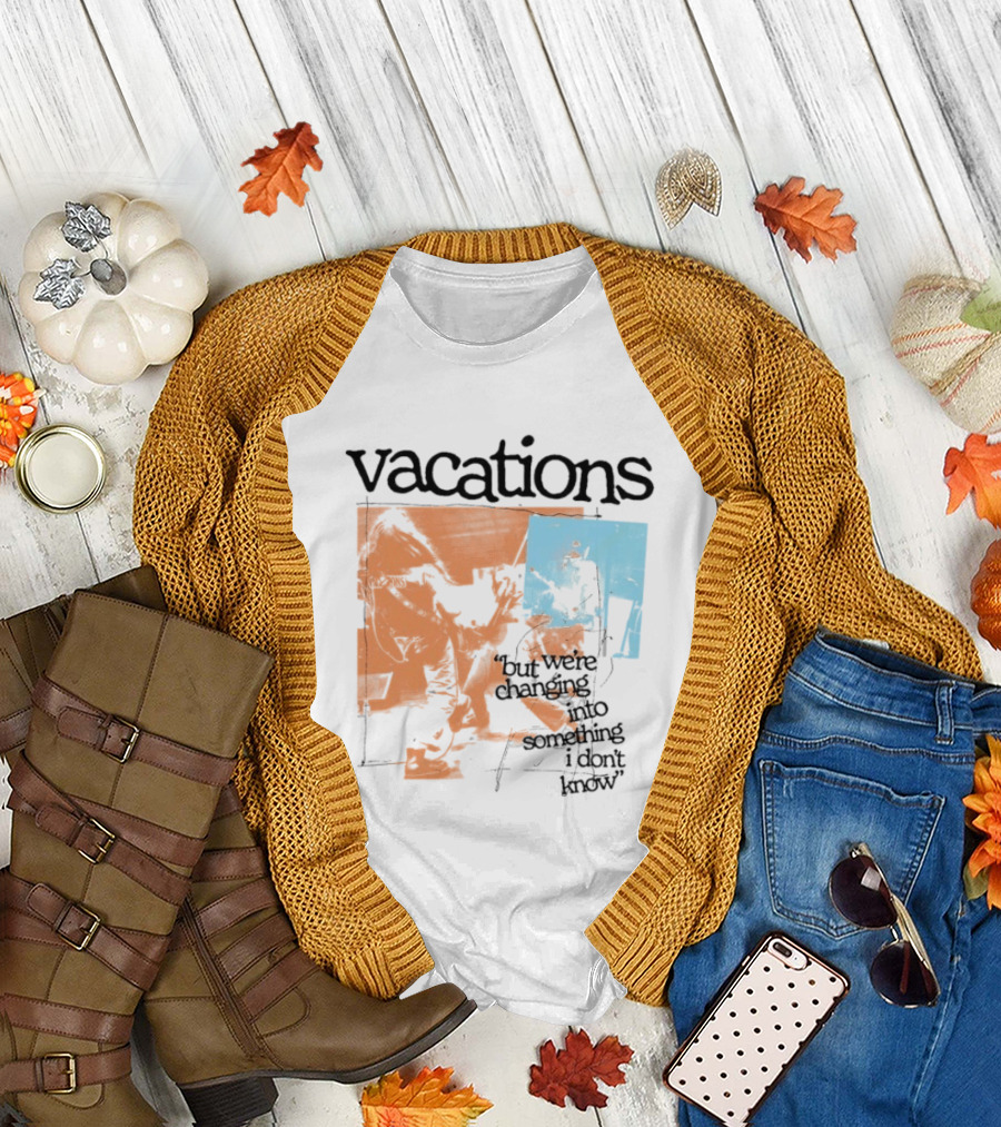 Vacations But We're Vacations I Don't Know Cool Retro Aesthetic T-Shirt