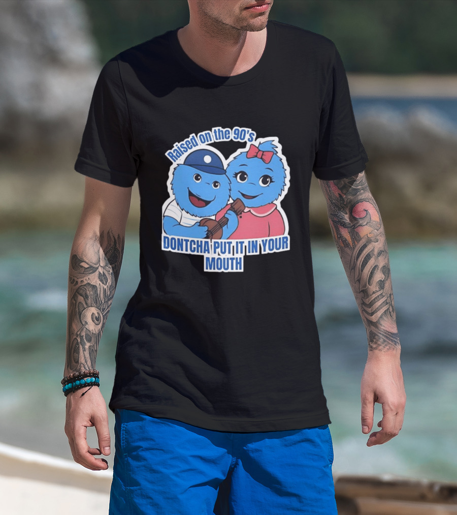 Raised On The 90's Blue Monster Dontcha Put It In Your Mouth Retro Characters T-Shirt