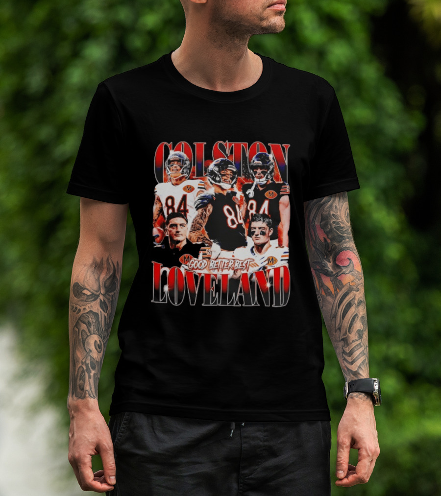 Colston Loveland Good Better Best 84 Football T-Shirt