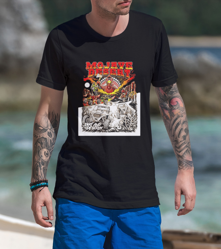 Mojave Desert Dirt And Destroy Off Road Turkey Adventure T-Shirt
