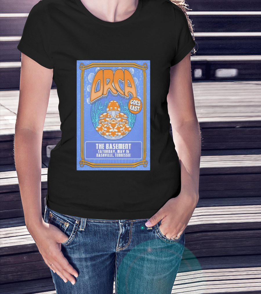 ORCA Goes East The Basement May 16 Nashville Tennessee 2026 T-Shirt