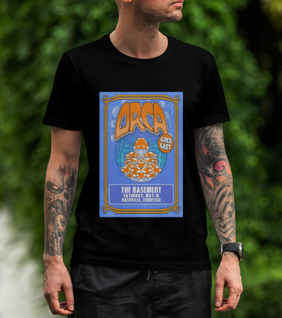 ORCA Goes East The Basement May 16 Nashville Tennessee 2026 T-Shirt