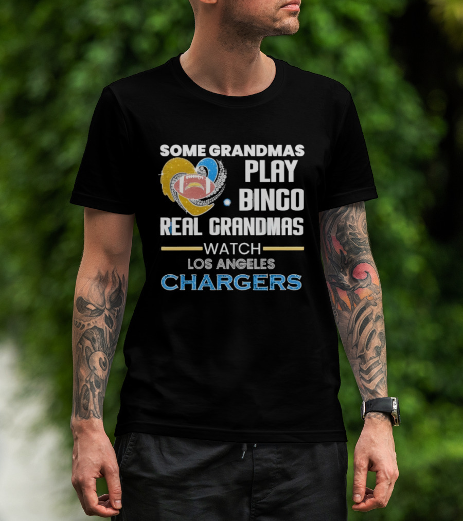 Some Grandmas Play Bingo Real Grandmas Los Angeles Chargers Football Heart T-Shirt