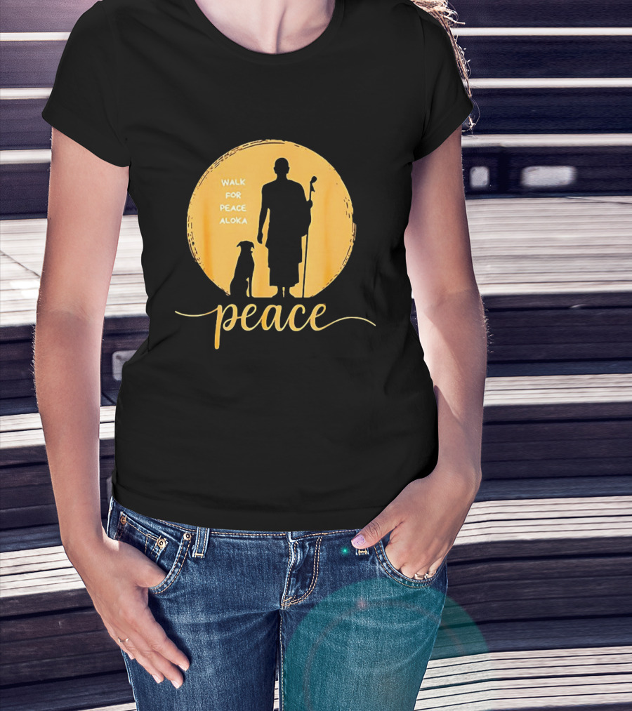 Walk For Peace Aloka Monk And Dog Silhouette Peaceful Journey T-Shirt