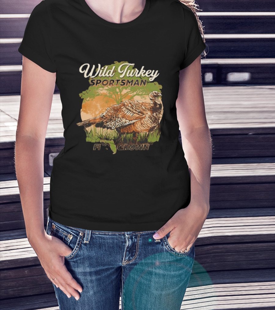 Wild Turkey Sportsman Flogrown Florida Wildlife Hunter T-Shirt