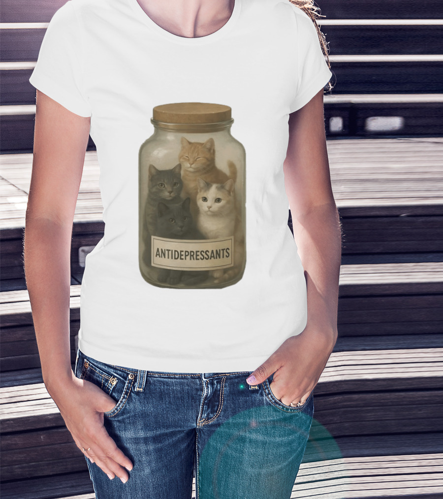 Antidepressants Cats Can In A Jar T-Shirt