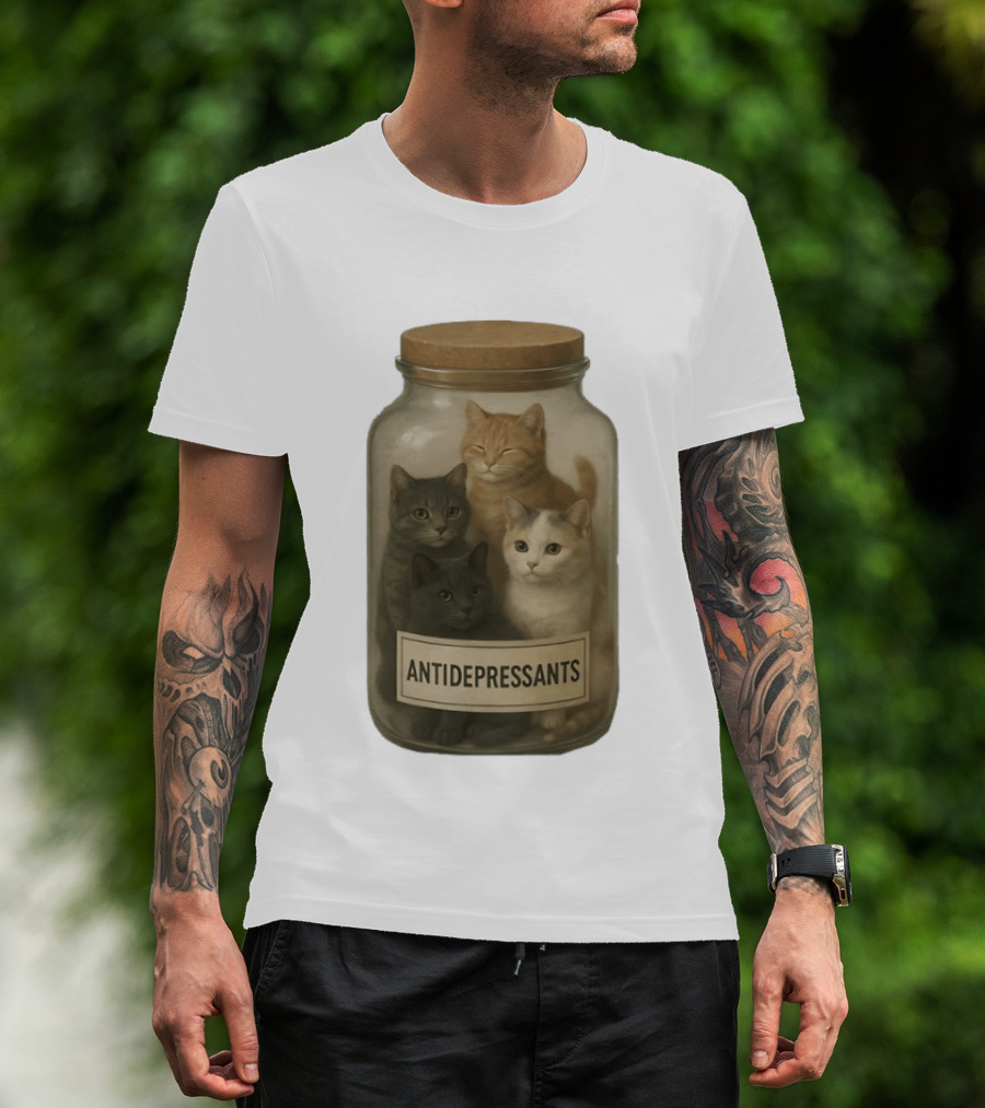 Antidepressants Cats Can In A Jar T-Shirt
