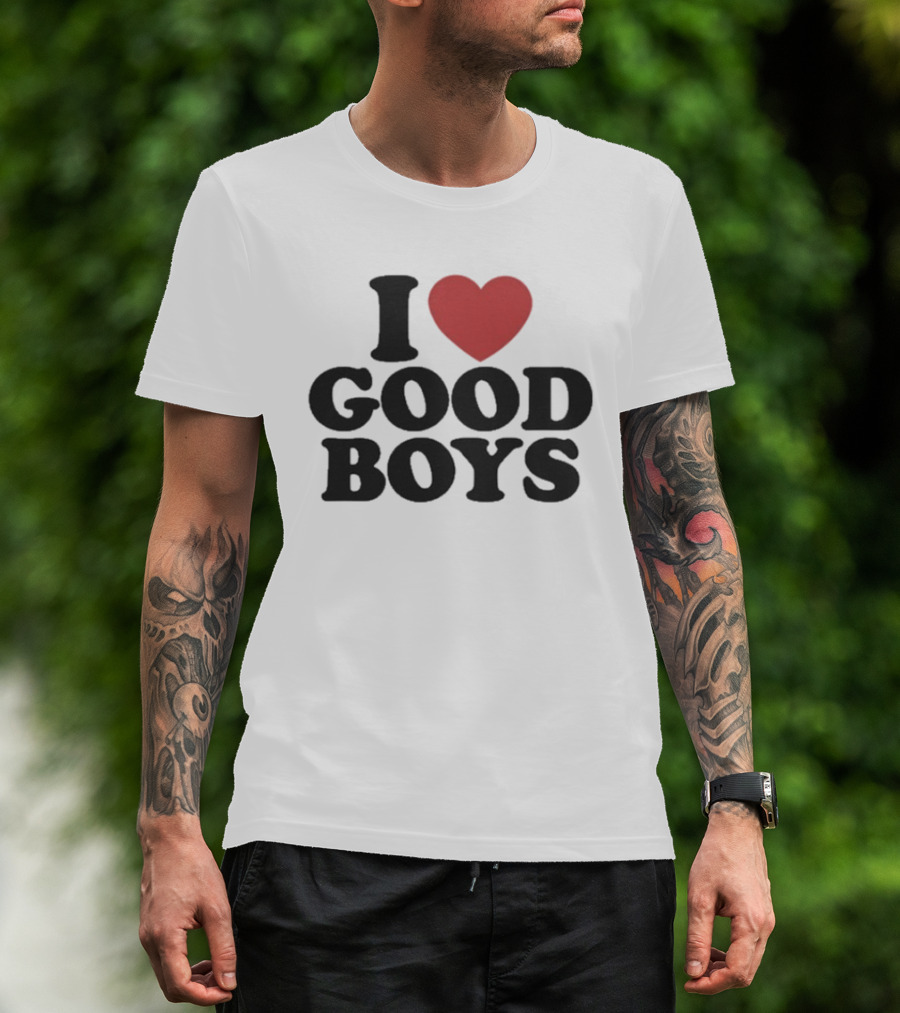 I Love Good Boys Heart T-Shirt