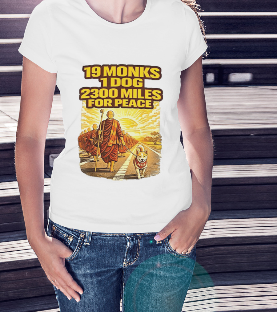 19 Monks 1 Dog 2300 Miles For Peace Pilgrimage T-Shirt