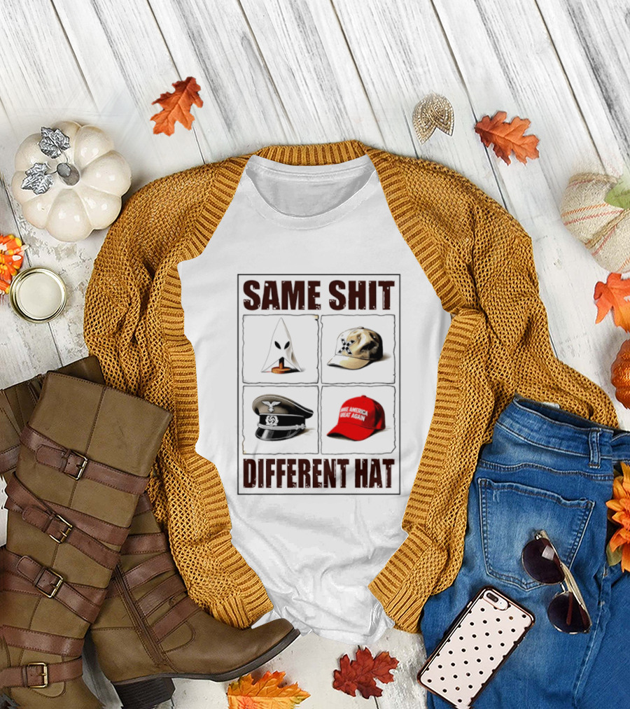 Same Shit Different Hat Meme MAGA Cap KKK Satire Political T-Shirt
