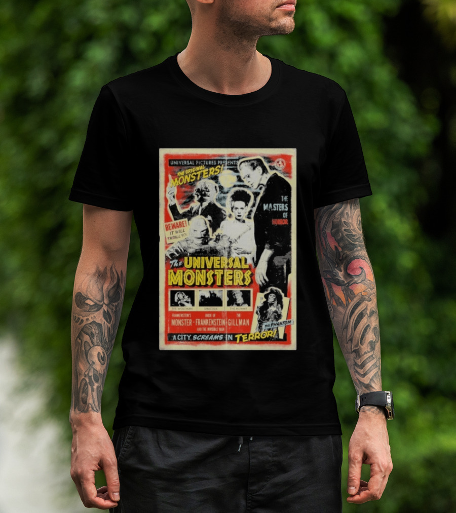 Universal Pictures Presents Original Monsters Be Thrilled By Dracula Frankenstein Gillman Phantom Masters Of Horror Terror T-Shirt