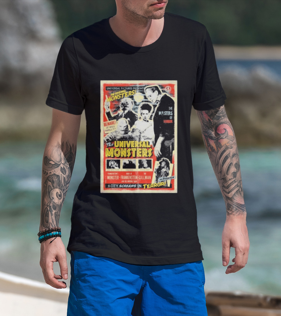 Universal Pictures Presents Original Monsters Be Thrilled By Dracula Frankenstein Gillman Phantom Masters Of Horror Terror T-Shirt