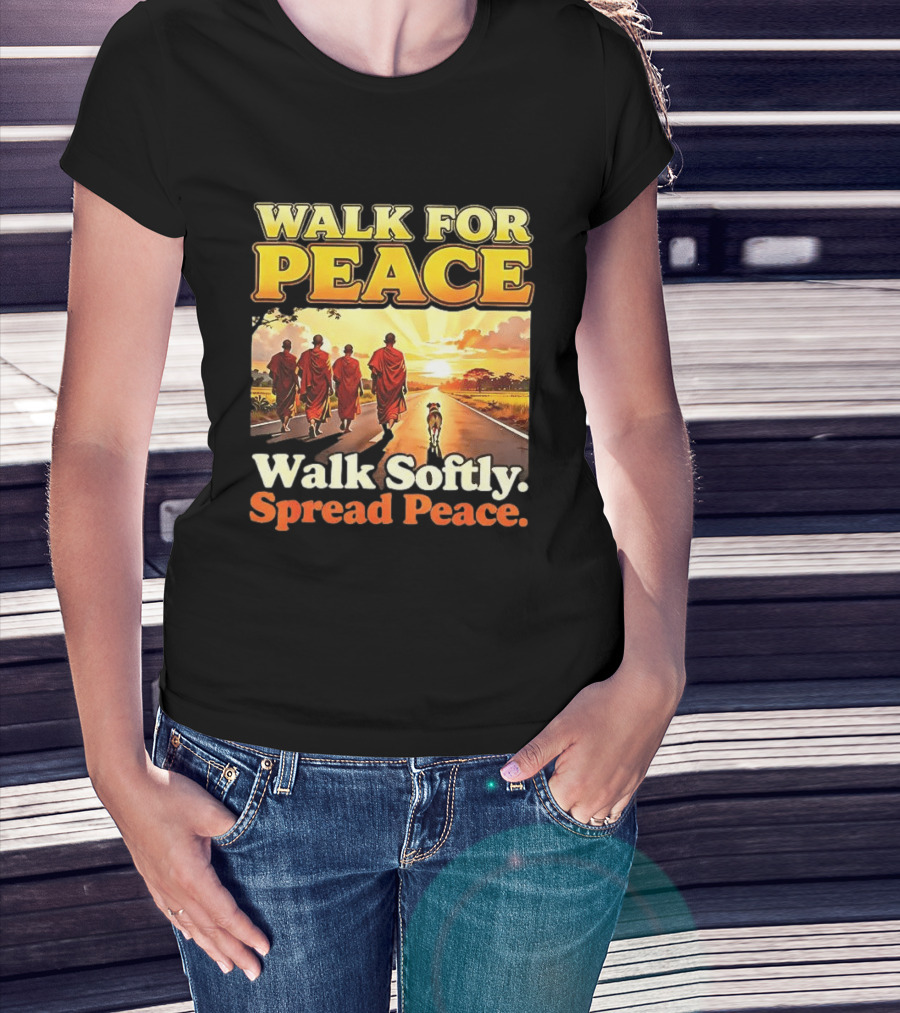 Walk For Peace Walk Softly Spread Peace Buddhist Monks And Aloka Dog T-Shirt