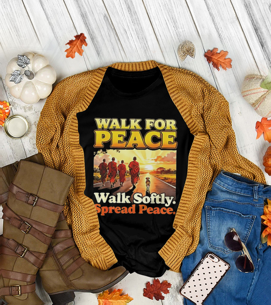 Walk for Peace Walk Softly Spread Peace Buddhist Monks and Aloka Dog T-Shirt