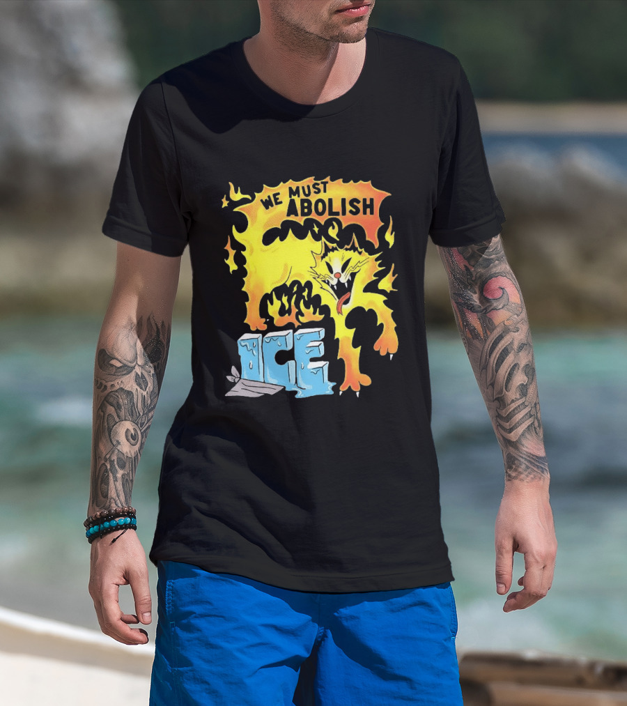 We Must Abolish ICE Fire Cat Melts Ice T-Shirt