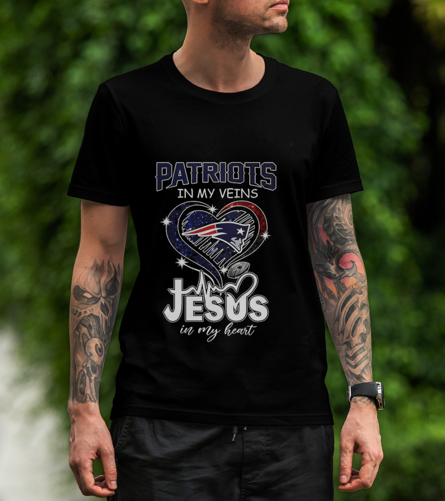 Patriots In My Veins Jesus In My Heart New England Football Fans T-Shirt