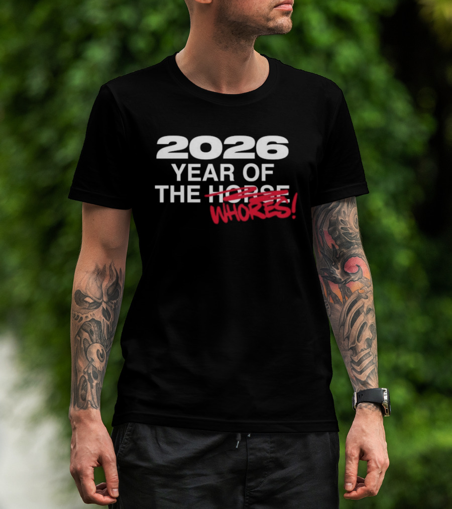 2026 Year Of The Horse Crossover Whore Edit T-Shirt