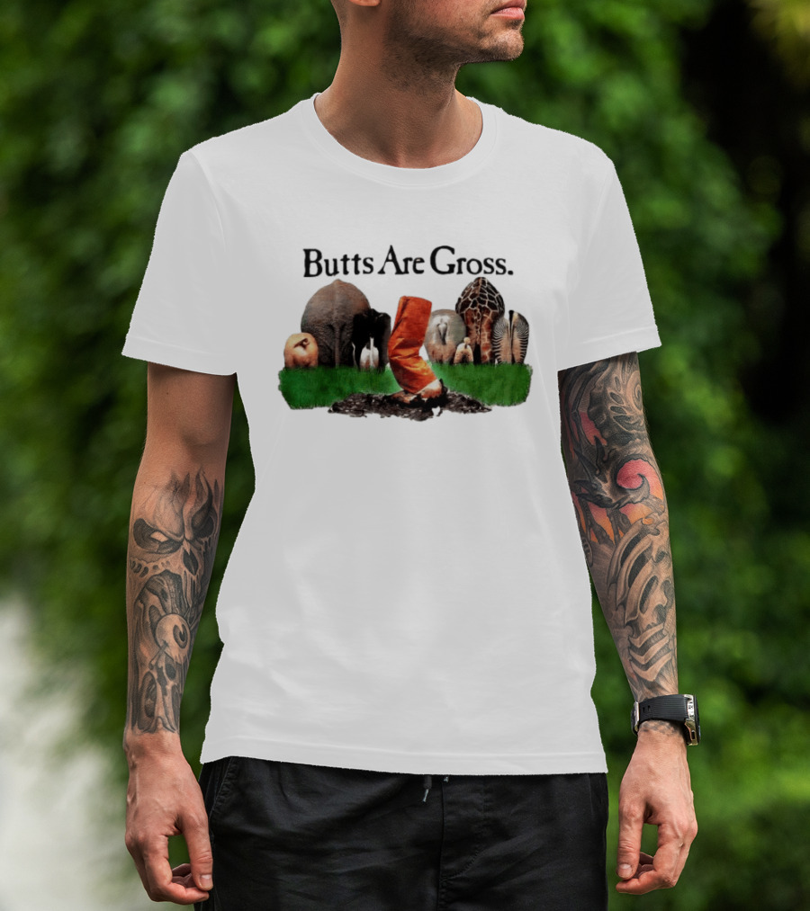 Butts Are Gross Animal Compilation With Orange Boot Kicking Dirt T-Shirt