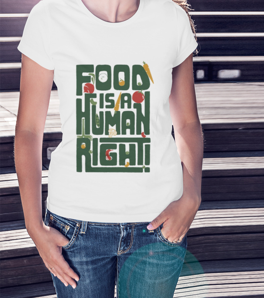 Food Is A Human Right Organic Harvesters T-Shirt