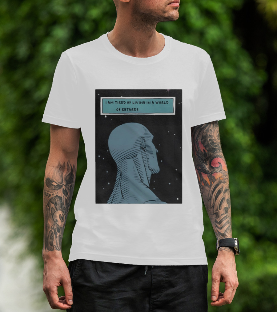 I Am Tired Of Living In A World Of Retards Dark Blue Head And Stars T-Shirt