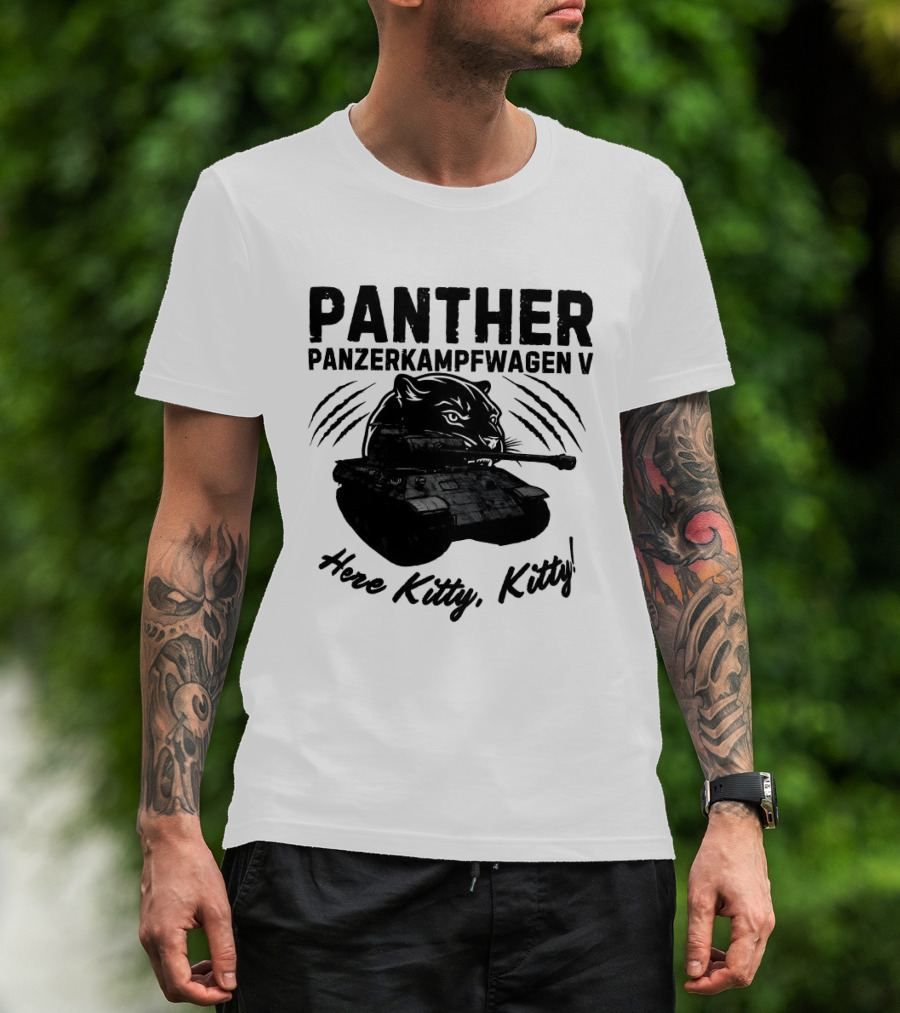 Panzerkampfwagen V Panther Tank Here Kitty Kitty T-Shirt