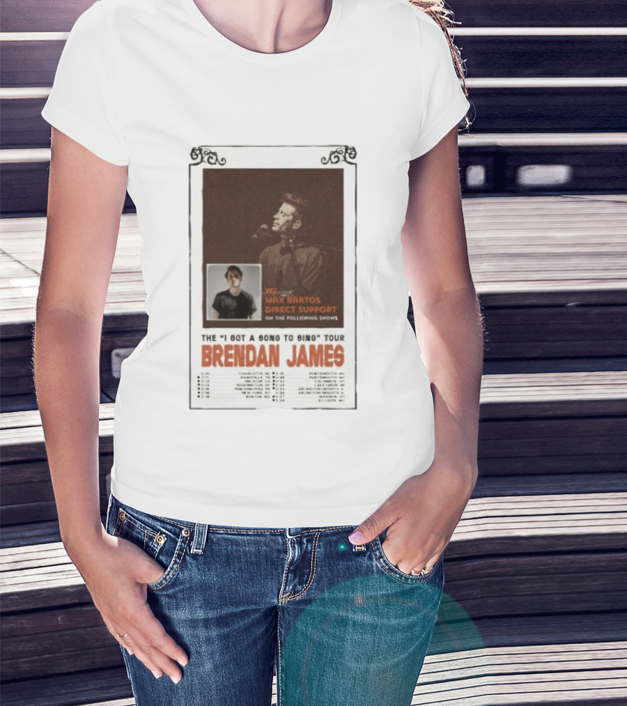 Brendan James The I Got A Song To Sing Tour 2026 With Max Bartos Direct Support T-Shirt