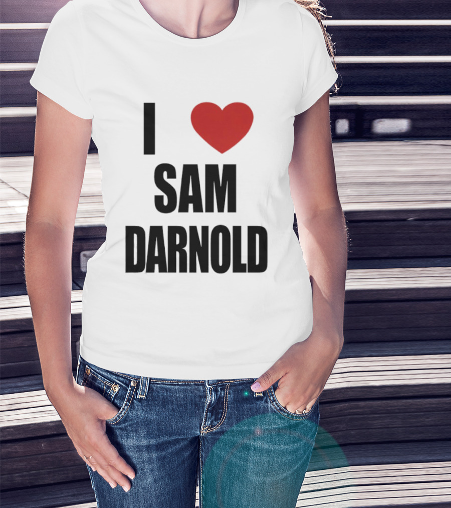 I Love Sam Darnold T-Shirt