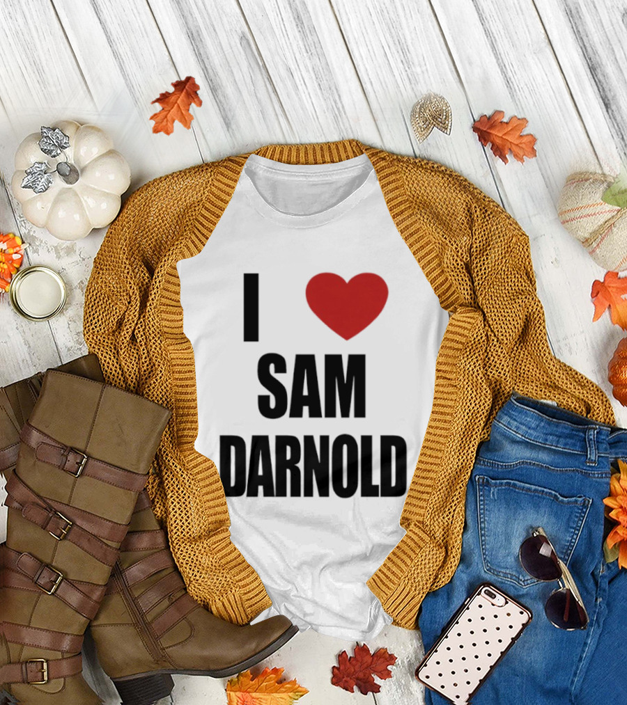I Love Sam Darnold T-Shirt