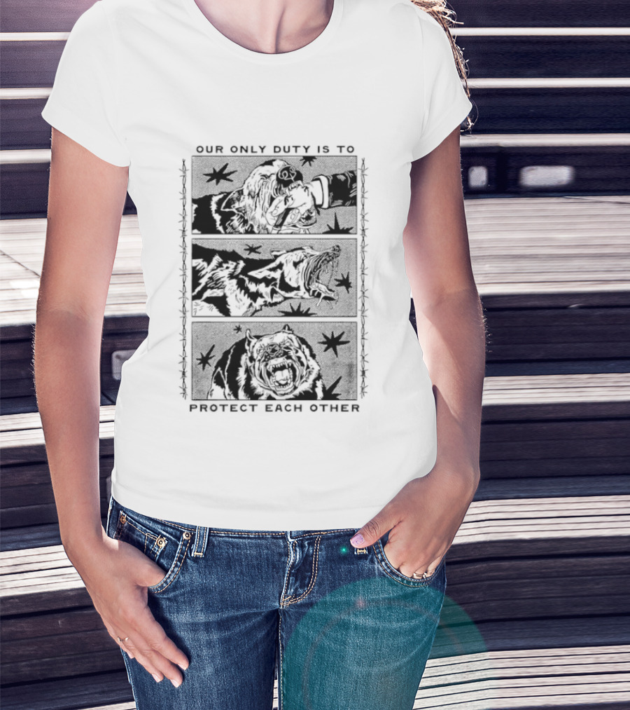Our Only Duty Is To Protect Each Other Snarling Dog Sequence T-Shirt