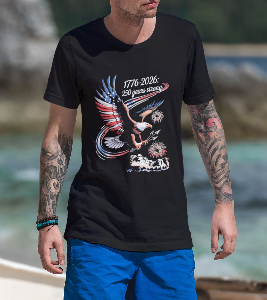 1776 2026 Eagle 250 Years Strong America Anniversary T-Shirt