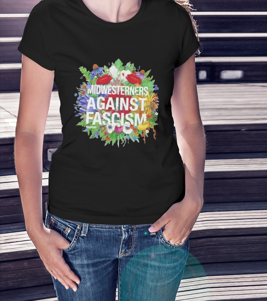 Midwesterners Against Fascism Flowers And Plants T-Shirt