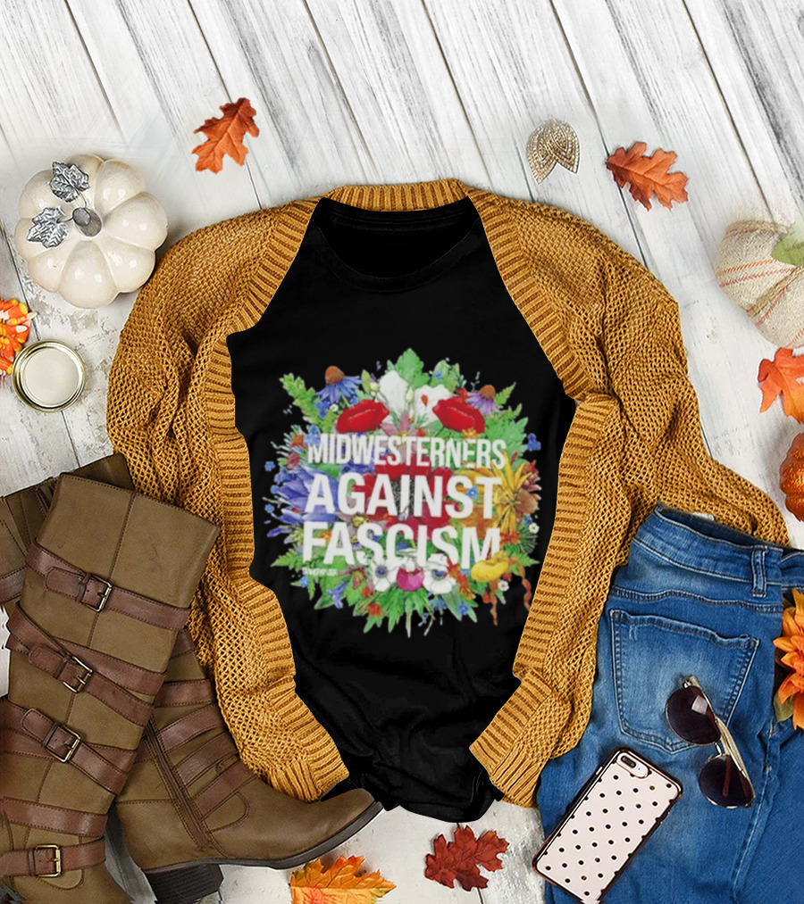 Midwesterners Against Fascism Flowers and Plants T-Shirt
