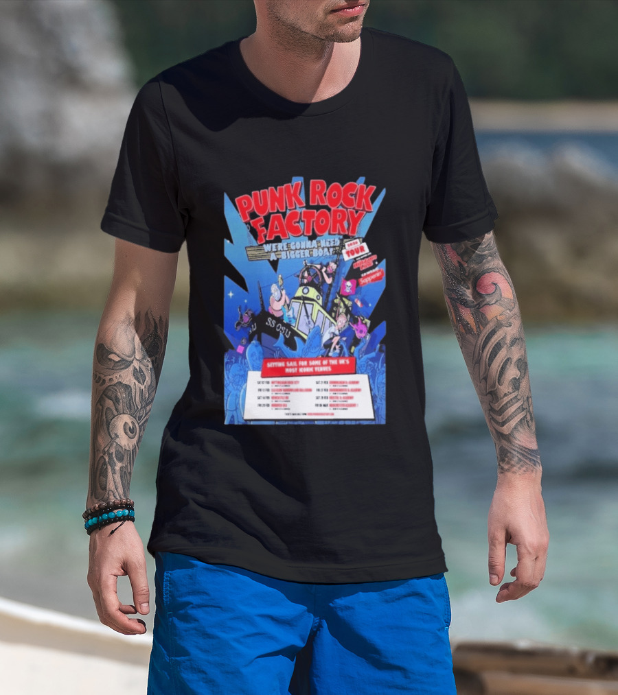 Punk Rock Factory We're Gonna Need A Bigger Boat 2026 Tour Dates And Venues T-Shirt