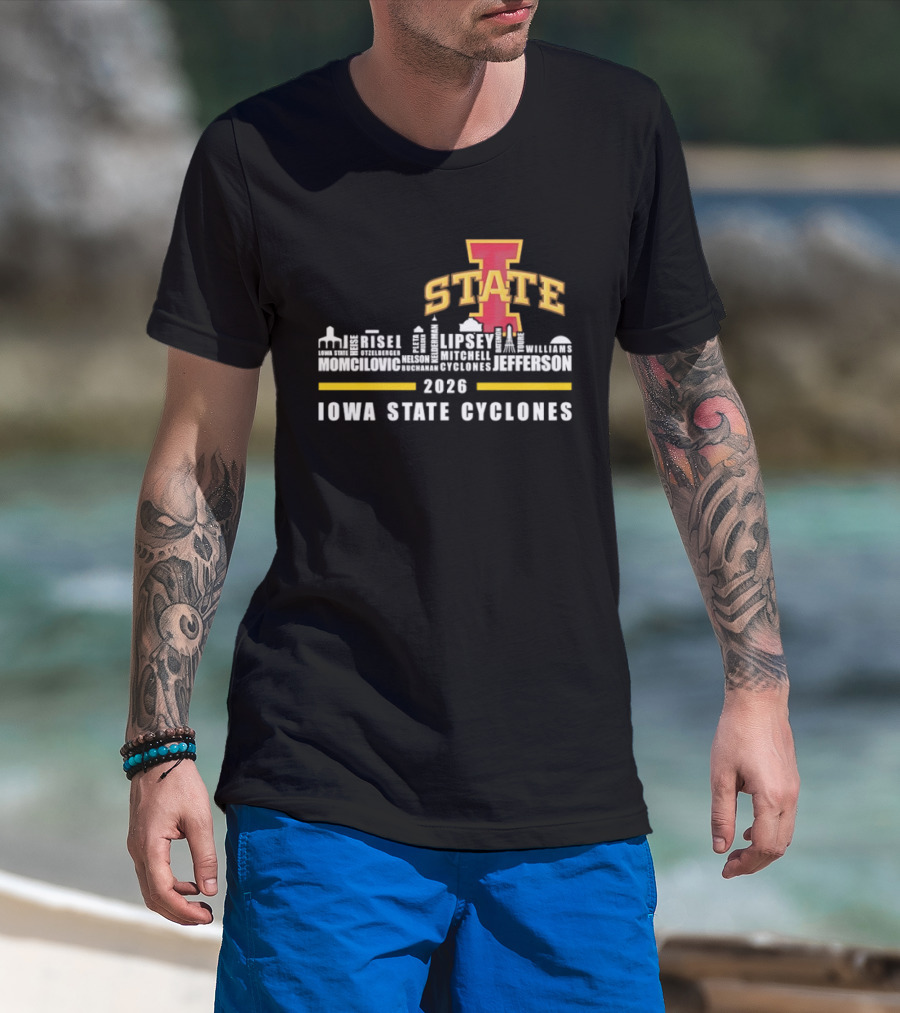 Iowa State Cyclones 2026 Lipsey Morgan Otzelberger Jefferson Ames Iowa T-Shirt