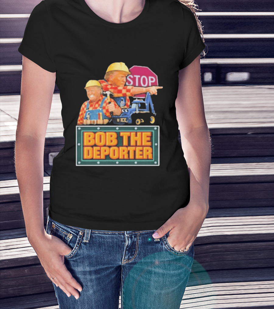 Bob The Deporter Trump ICE Parody STOP Sign T-Shirt