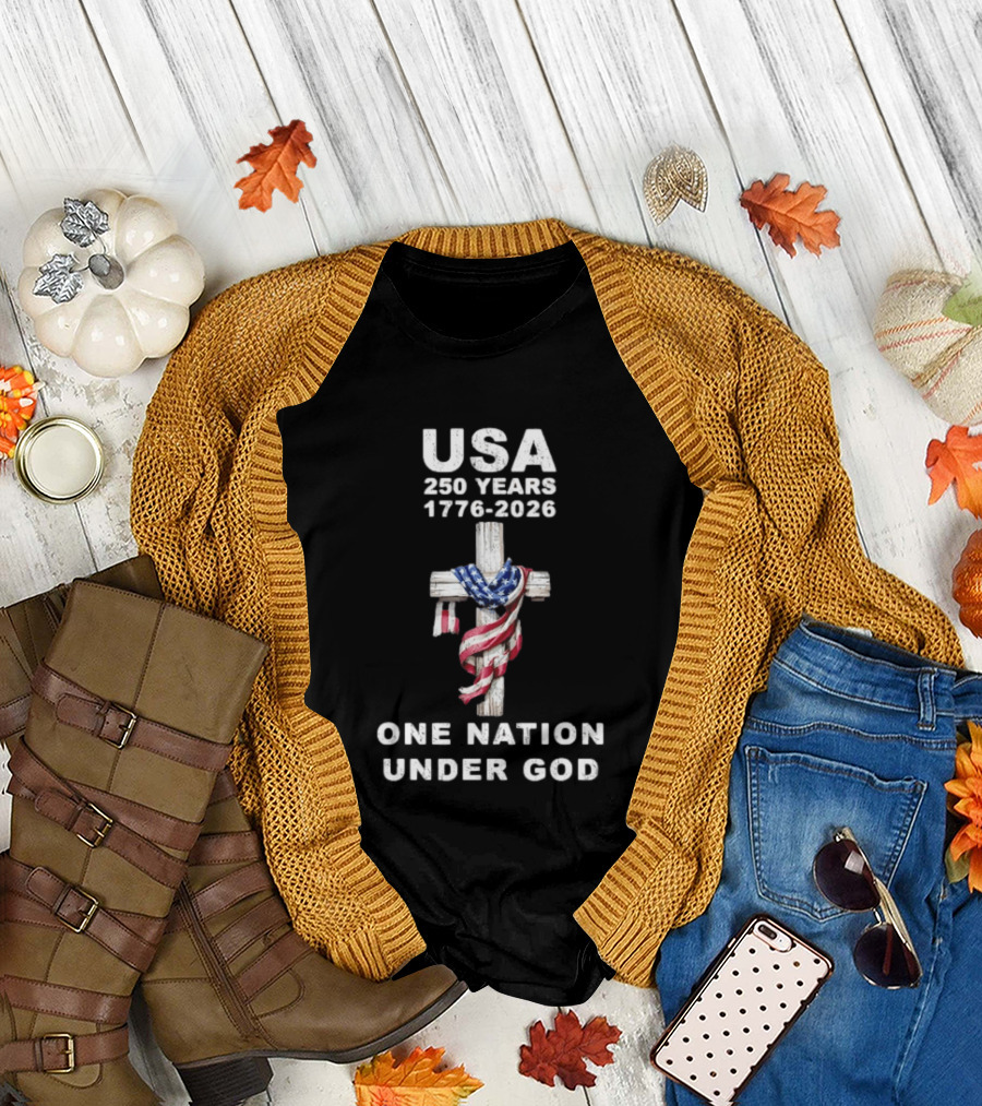 USA 250 Years One Nation Under God 1776 2026 Cross with American Flag T-Shirt