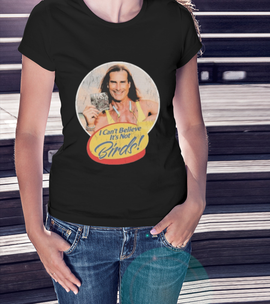 A Lot Like Birds I Can't Believe It's Not Birds Fabio T-Shirt