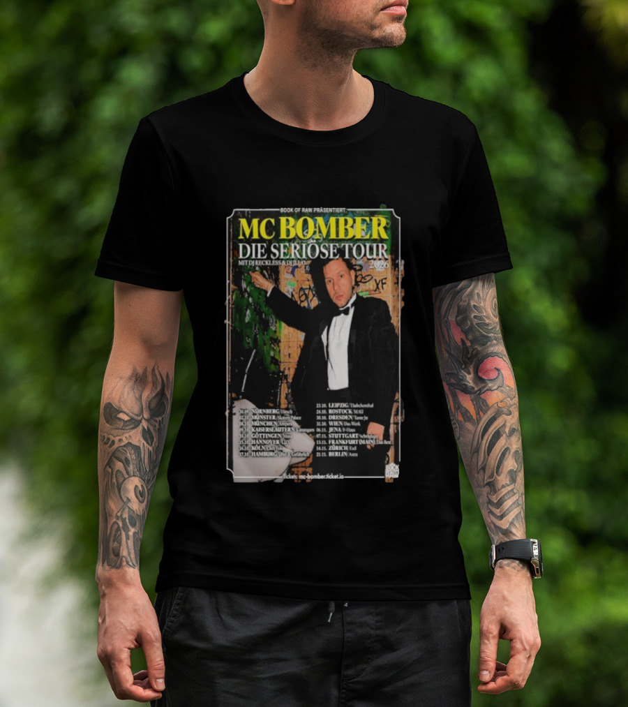 MC Bomber Die Seriose Tour 2026 Mit DJ Reckless DJ Dlex Tour Dates Book Of Raw Präsentiert T-Shirt